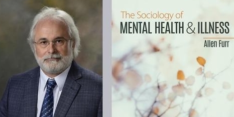 Allen Furr with cover of his book, The Sociology of Mental Health & Illness